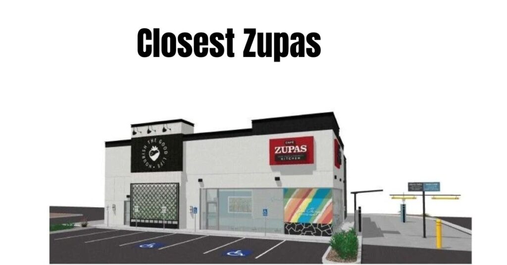 Closest Zupas